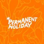 Permanent Holiday